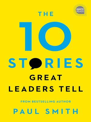 cover image of The 10 Stories Great Leaders Tell